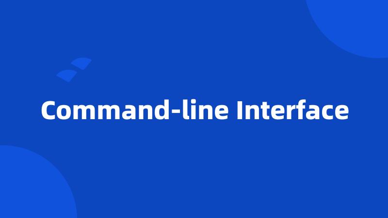 Command-line Interface