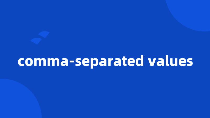 comma-separated values