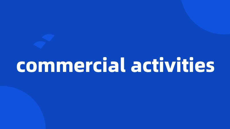 commercial activities