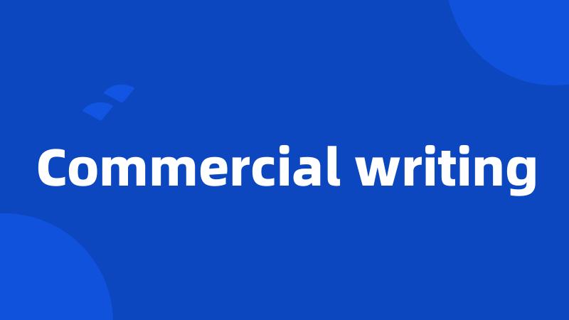 Commercial writing