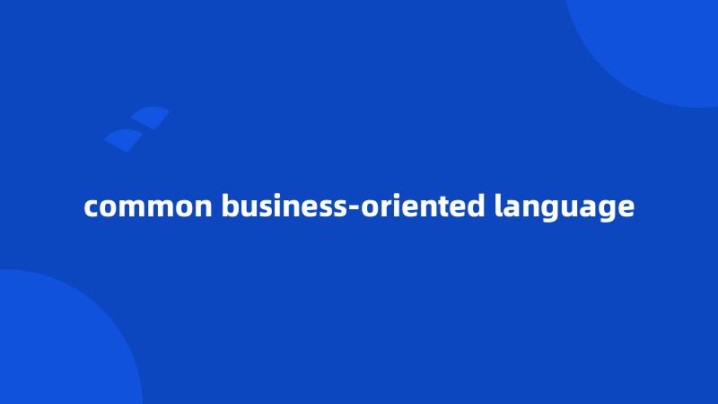 common business-oriented language