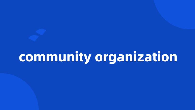 community organization