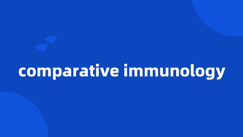 comparative immunology