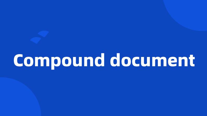 Compound document