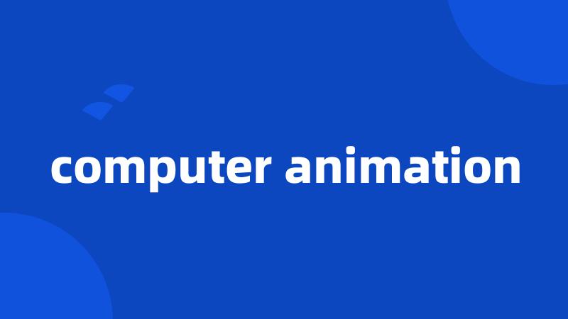 computer animation