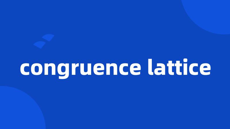 congruence lattice