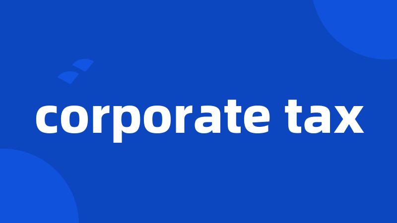 corporate tax