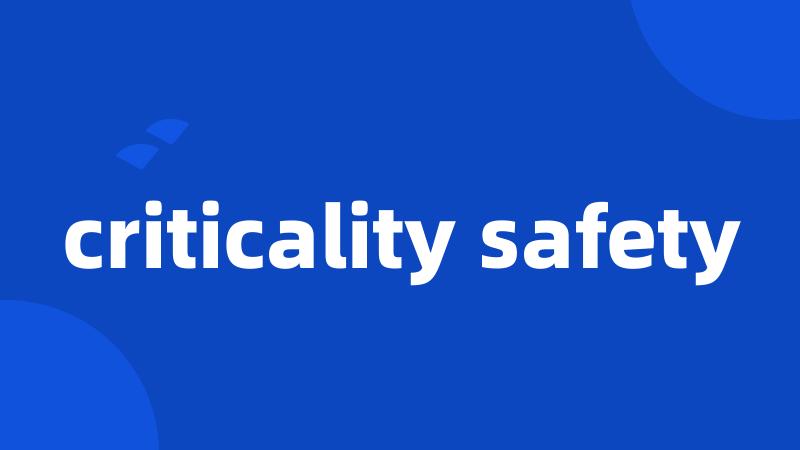 criticality safety