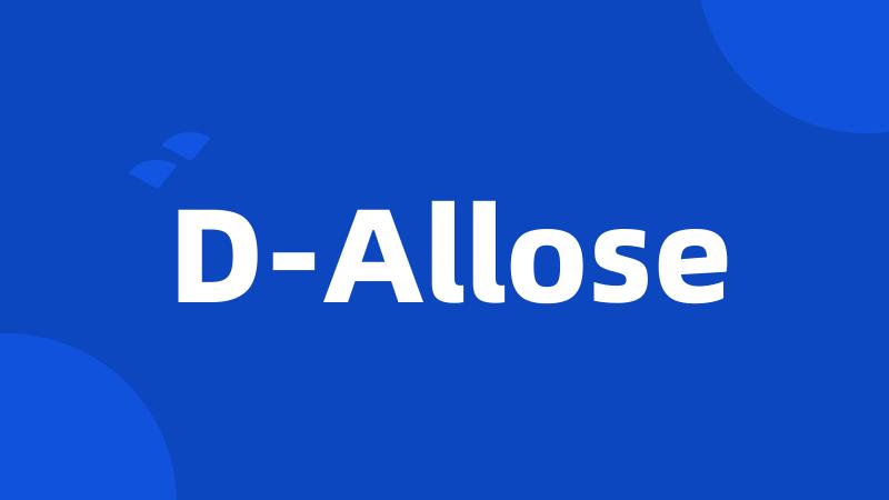 D-Allose