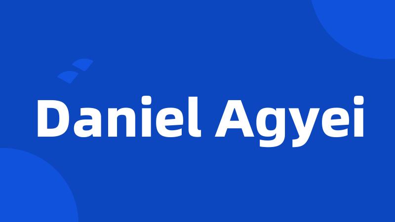 Daniel Agyei