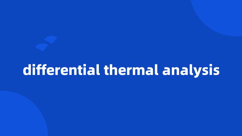 differential thermal analysis