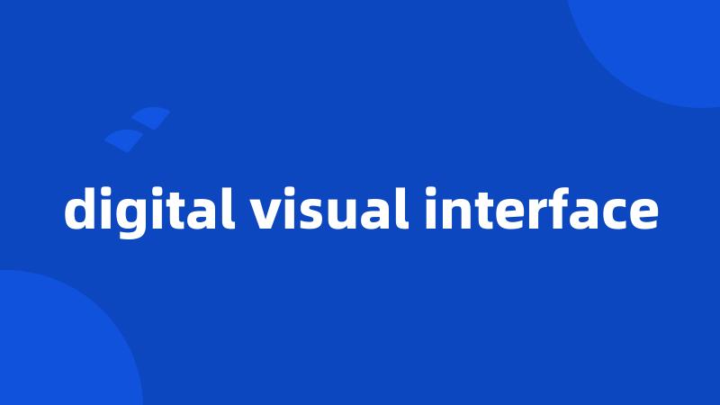 digital visual interface