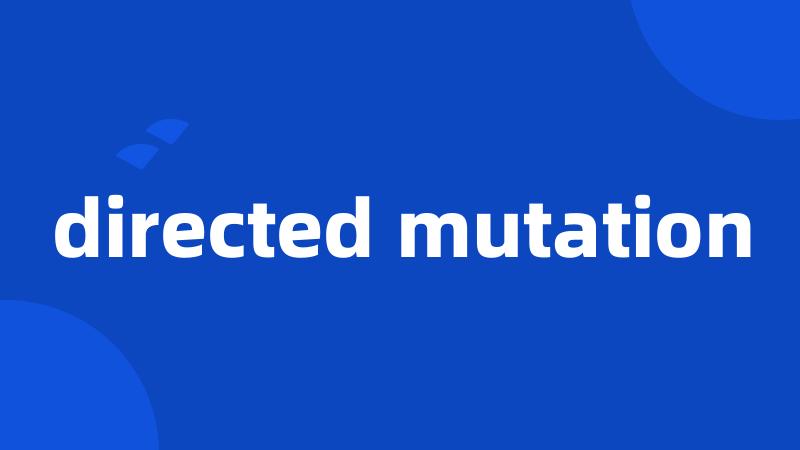 directed mutation