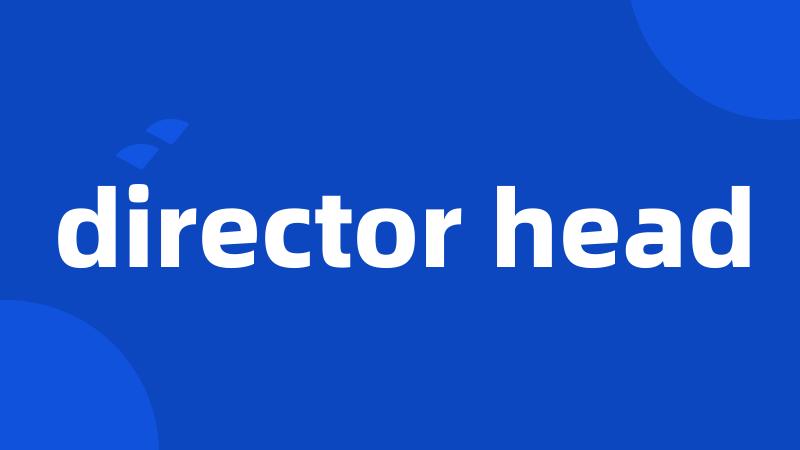 director head