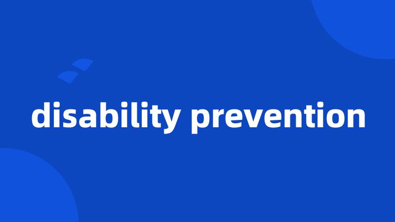 disability prevention