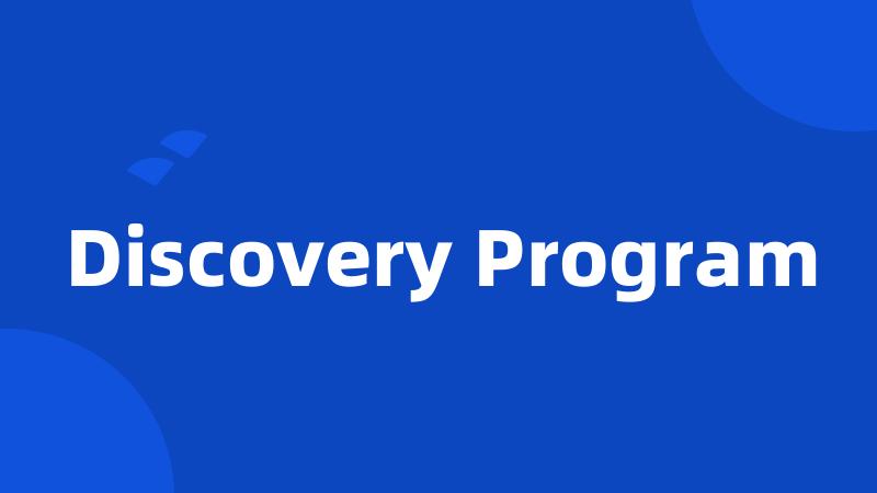 Discovery Program