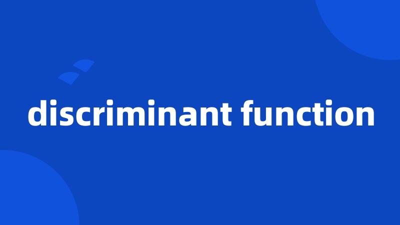 discriminant function