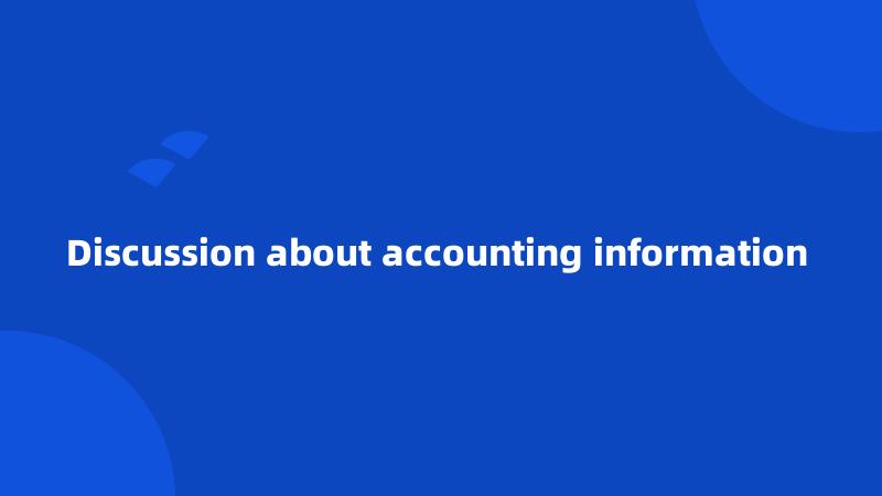 Discussion about accounting information 