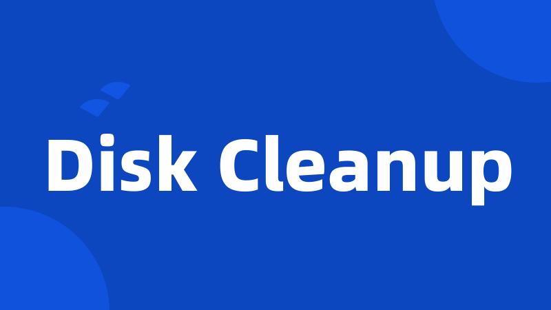 Disk Cleanup