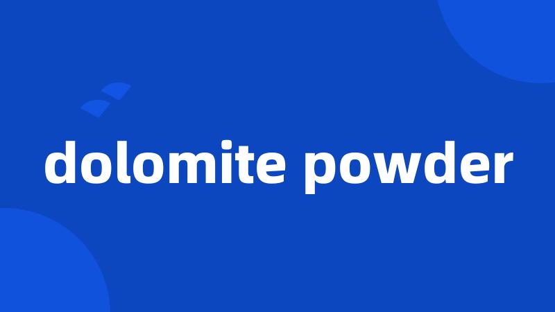 dolomite powder