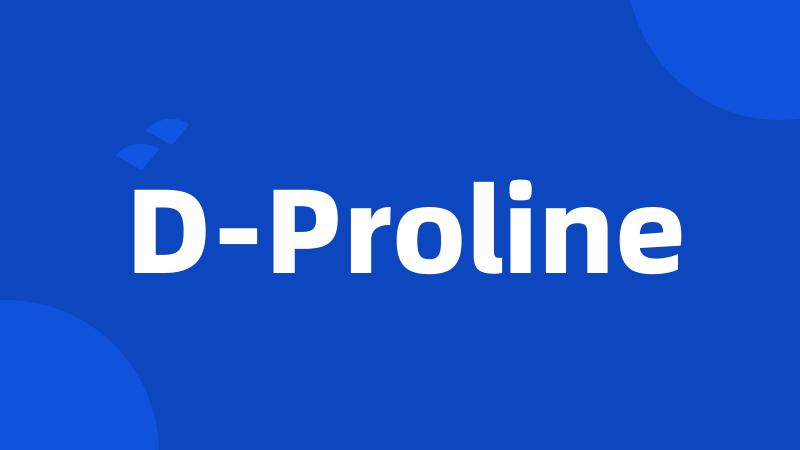 D-Proline