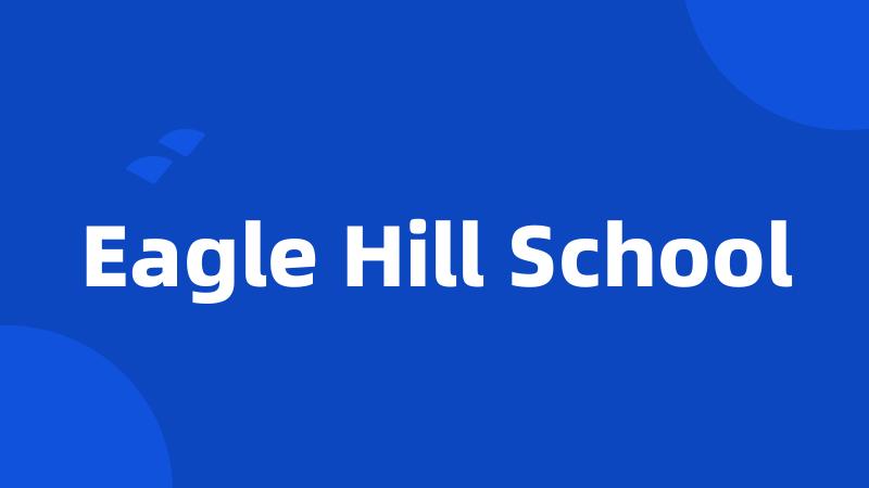 Eagle Hill School