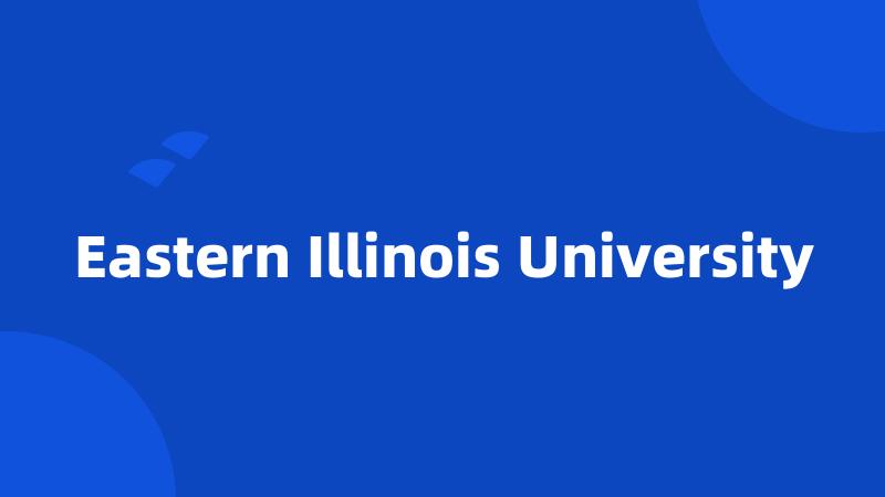 Eastern Illinois University