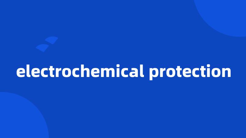 electrochemical protection