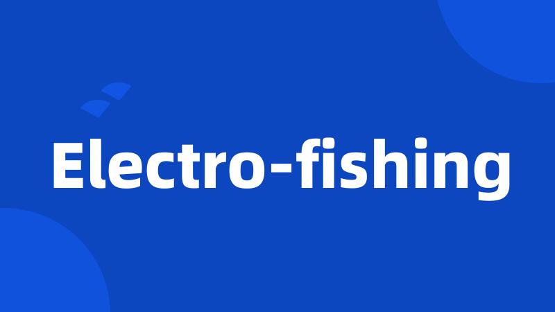 Electro-fishing