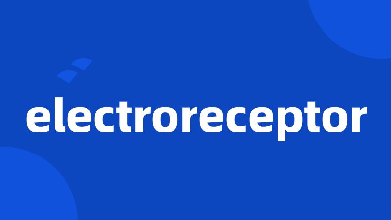 electroreceptor