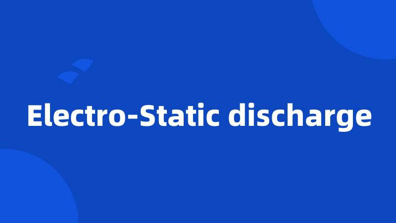 Electro-Static discharge