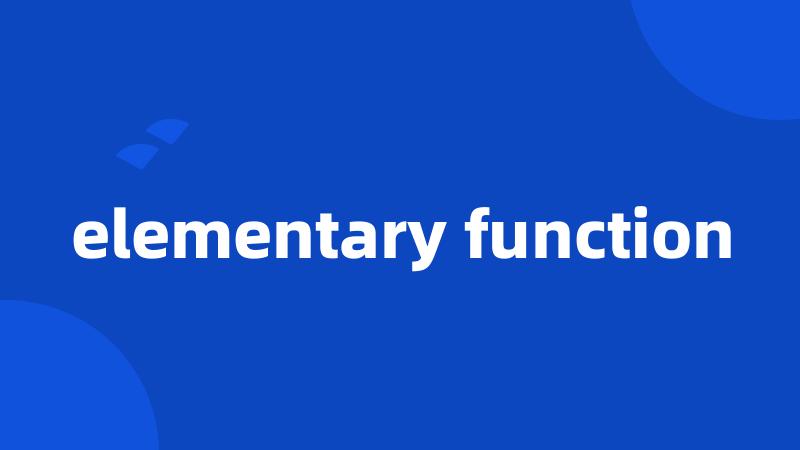 elementary function