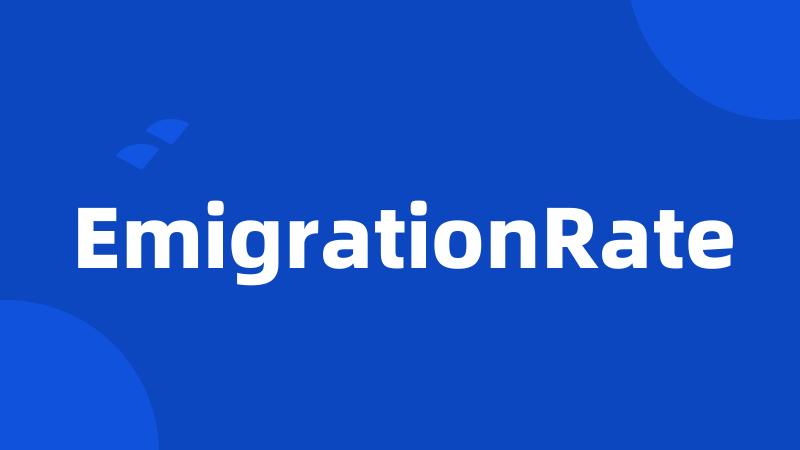 EmigrationRate