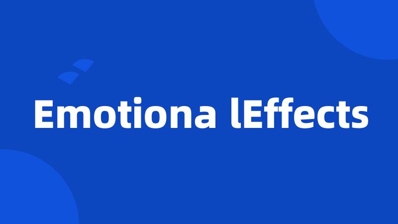 Emotiona lEffects