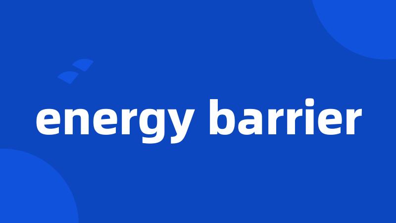 energy barrier