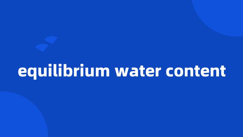 equilibrium water content