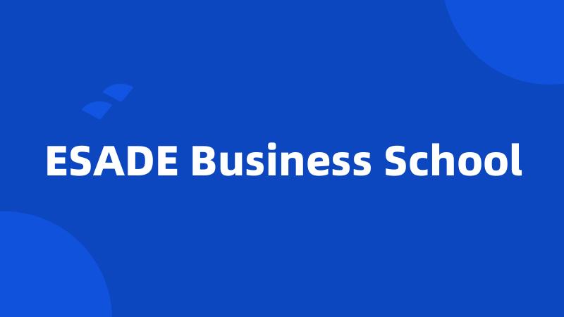 ESADE Business School