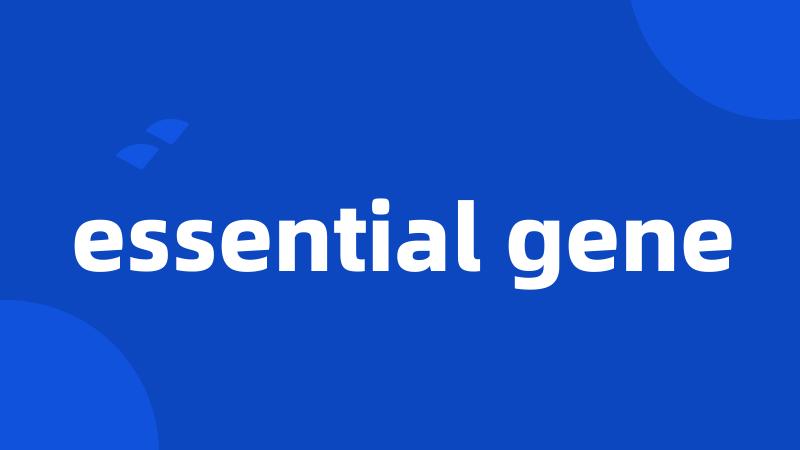 essential gene