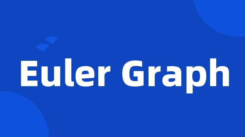 Euler Graph