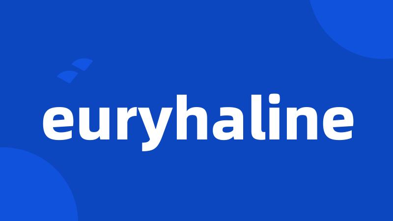 euryhaline