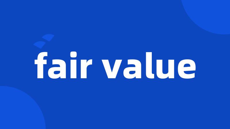 fair value