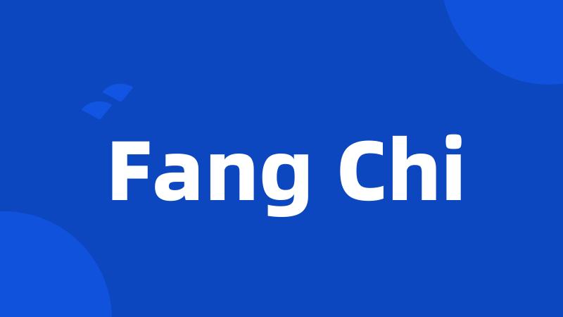 Fang Chi