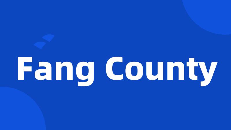 Fang County