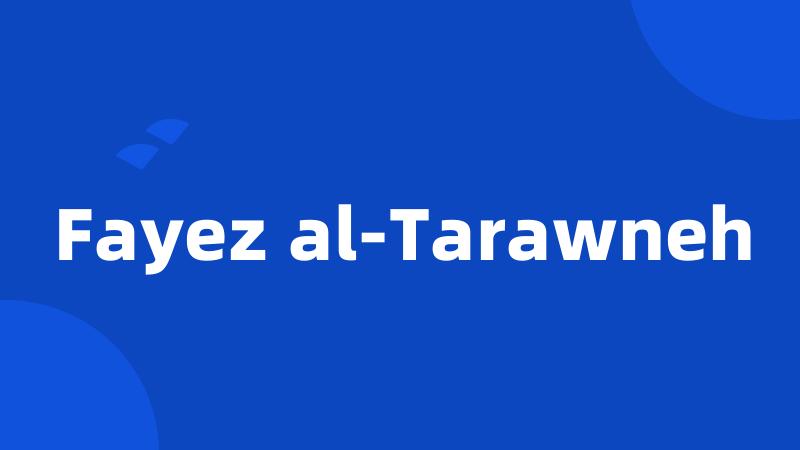 Fayez al-Tarawneh