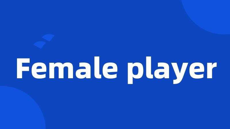 Female player