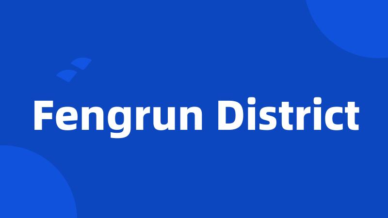 Fengrun District