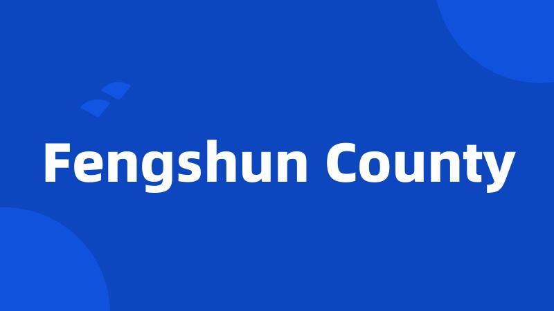 Fengshun County