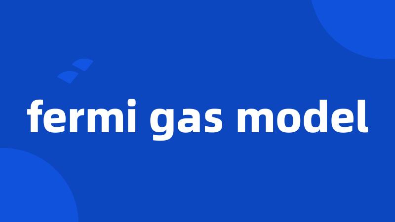 fermi gas model