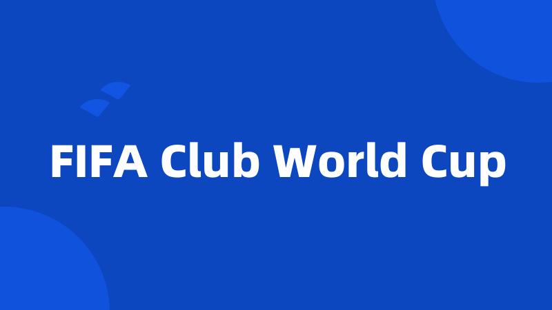 FIFA Club World Cup