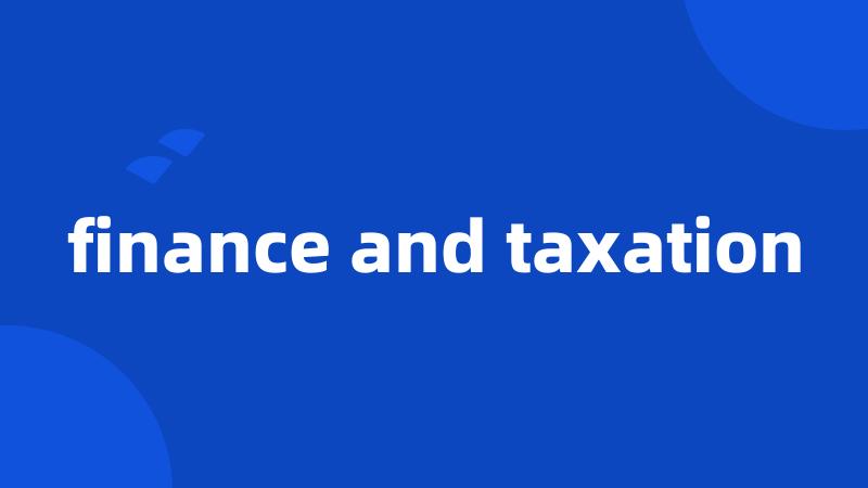 finance and taxation